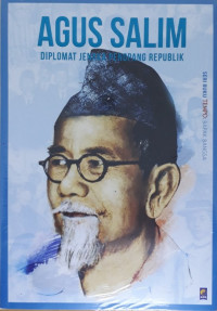 Image of AGUS SALIM DIPLOMAT JENAKA PENOPANG REPUBLIK