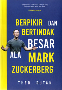 Image of BERPIKIR DAN BERTINDAK BESAR ALA MARK ZUCKERBERG