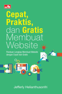Image of Cepat, Praktis, dan Gratis Membuat Website