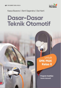 Image of Dasar Dasar Teknik Otomotif untuk SMK/MAK Kelas X