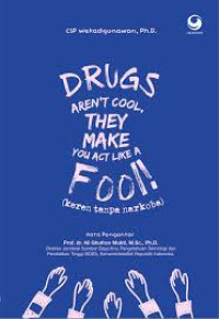 Image of DRUGS AREN'T COOL, THEY MAKE YOU ACT LIKE A FOOI!