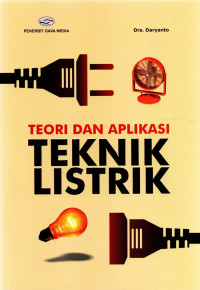 Image of TEORI DAN APLIKASI TEKNIK LISTRIK